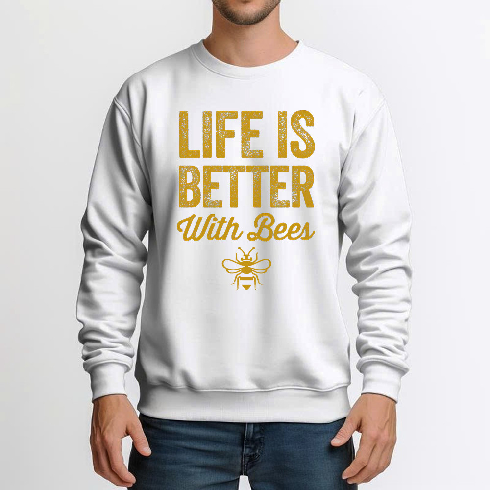Life Is Better With Bees Shirt Beekeeper Quotes Vintage Sweatshirt Gift For Bee Lovers
